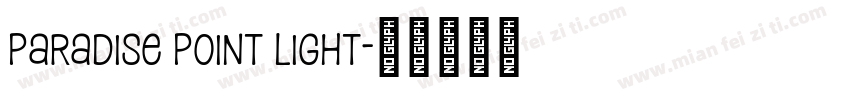 paradise point light字体转换